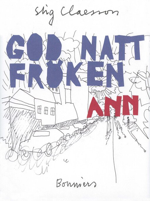 Titeldetaljer för God natt, fröken Ann av Stig Claesson - Tillgänglig